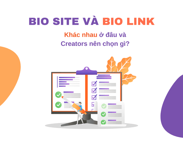  Bio Link vs. Bio Site: Khác biệt & Lựa chọn cho Creator